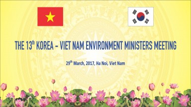  Thông cáo báo chí về Hội nghị Bộ trưởng môi trường Việt Nam - Hàn Quốc lần thứ 13