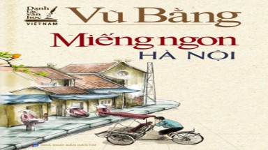  "Miếng ngon Hà Nội" ấn bản mới bị tịch thu vì sai phạm chính trị