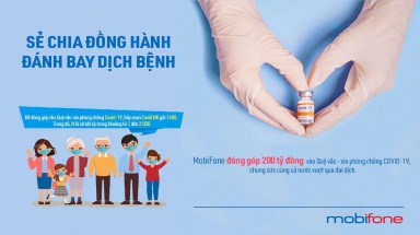  MobiFone giảm giá cước, hỗ trợ dịch vụ viiễn thông trong thời gian giãn cách xã hội