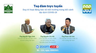  Tọa đàm trực tuyến Duy trì hoạt động bảo vệ môi trường trong bối cảnh Đại dịch COVID-19