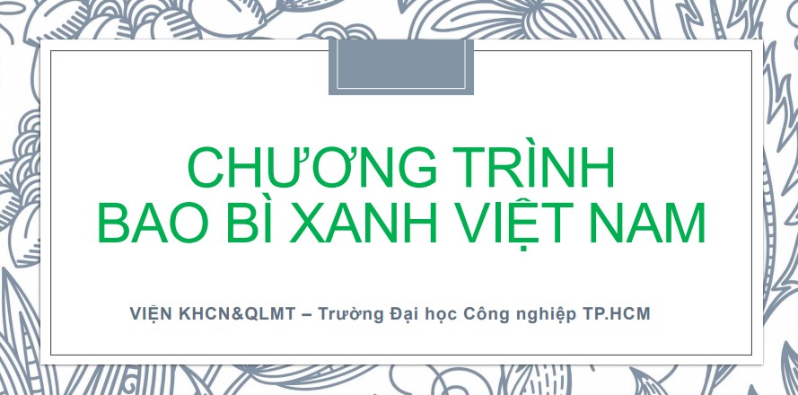 Chung[-]tay[-]chống[-]dịch[-]bảo[-]vệ[-]môi[-]trường[-]cùng[-]chương[-]trình[-]Bao[-]Bì[-]Xanh[-]Việt[-]Nam