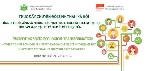 Thúc[-]đẩy[-]chuyển[-]đổi[-]Sinh[-]thái[-]-[-]Xã[-]hội[-]Lồng[-]ghép[-]lối[-]sống[-]và[-]phong[-]trào[-]sinh[-]thái[-]vào[-]các[-]trường[-]đại[-]học