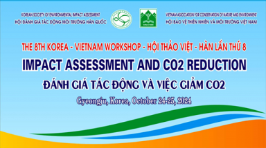  Mời viết bài tham dự Hội thảo quốc tế về Đánh giá tác động môi trường lần thứ 8 tại Hàn Quốc