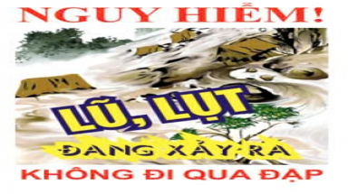  Ninh Thuận:Trẻ em bị nước cuốn trôi khi đi qua bờ tràn