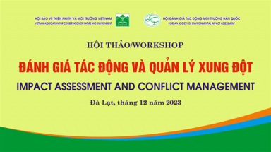  Mời viết bài tham dự Hội thảo quốc tế về Đánh giá tác động môi trường